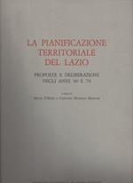 La Pianificazione Territoriale Del Lazio Proposte e Deliberazioni Negli Anni '60 e '70 