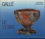 Gallè Le Verre