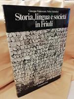 Storia, Lingua e Societa in Friuli