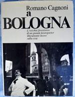 Romano Cagnoni a Bologna- Taccuino di Appunti