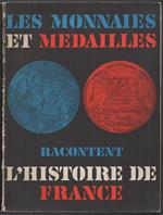 Les Monnaies Et Medailles Racontent L'histoire De France 