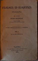 Filologia Ed Eloquenza Italiana- Vol. I Filologia