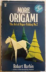 More Origami-the Art Of Paper-folding