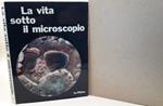 La Vita Sotto Il Microscopio