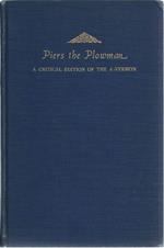 Piers The Plowman a Critical Edition Of The A-version