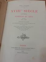 Xviii Siecle. Lettres Sciences Et Arts. France 1700 - 1789. 