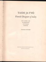 Taide Ja Tyo - Finnish Designers Of Today 