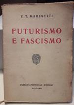 Futurismo e Fascismo