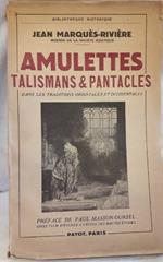 Amulettes Talismans & Pantacles Dans La Tradition Orientales Et Occidentales