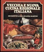 Vecchia e Nuova Cucina Regionale Italiana