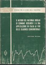 Il Metodo Del National Bureau Of Economic Research e La Sua Applicazione in Italia Ai Fini Delle Diagnosi Congiunturali