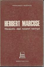 Herbert Marcuse - Filosfo Dei Nostri Tempi 