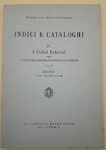 I Codici Palatini Della R. Biblioteca Nazionale Centrale di Firenze- Iv- Vol Ii Indici