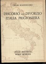 Discorso Sul Divorzio- Italia Prigioniera