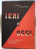 Ieri e Oggi-incontri con Uomini per Le Speranze Del Domani