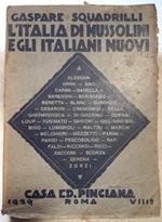 L' italia di Mussolini e Gli Italiani Nuovi