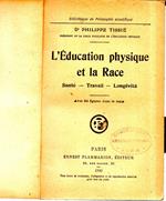 L' education Phisique Et La Race- Santž, Travail, Longevitž