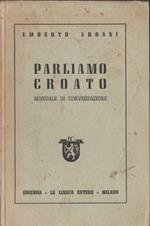 Parliamo Croato. Manuale di Conversazione 