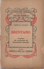 Brentano - Contributo Alla Cartatteristica Del Romanticismo Germanico 