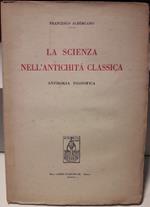 La Scienza Nell'antichità Classica-antologia Filosofica