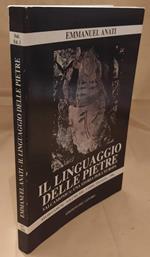 Il Linguaggio Delle Pietre Valcamonica: Una Storia per L'europa 