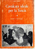 Cavalcata Ideale per La Tuscia - Aspetti e Personaggi