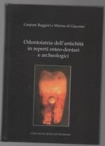 Odontoiatria Dell'antichitˆ in Reperti Ostro-dentari e Archeologici