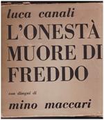 L' onestà Muore di Freddo