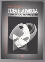 L' idea e La Parola-manuale Storico Letterario per Un'europa Dei Saperi-2 Voll.