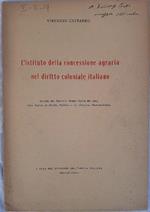 L' istituto Della Concessione Agraria Nel Diritto Coloniale Italiano