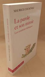 La Parole Et Son Miroir Les Symboles Bibliques 