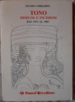 Tono-disegni e Incisioni Dal 1931 Al 1985