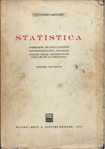 Statistica - Formazione Dei Dati Statistici, Rappresentazioni Grafiche, Analisi Delle Distribuzioni Univariate di Frequenza