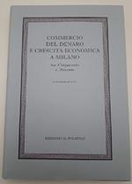 Commercio Del Denaro e Crescita Economica a Milano tra Cinquecento e Seicento