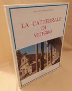 La Cattedrale di Viterbo 