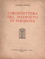 L' architettura Del Medioevo in Sardegna 