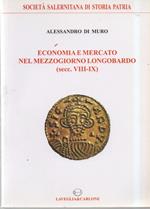 Economia e Mercato Nel Mezzogiorno Longobardo (secc. Viii-ix)