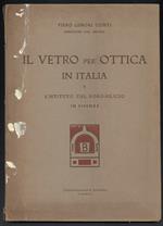 Il Vetro per Ottica in Italia e L'istituto Del Boro-silicio in Firenze