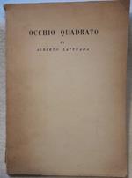 Occhio Quadrato -di Alberto Lattuada