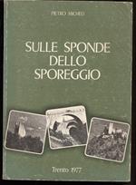 Sulle Sponde Dello Sporeggiospormaggiore, Sporminore, Cadevago 