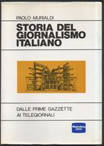 Storia Del Giornalismo Italiano Dalle Prime Gazzette Ai Telegiornali 