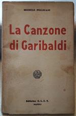 La Canzone di Garibadi Cantica Epico-lirica