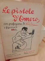 Le Pistole D'omero-seconda Edizione Accresciuta e Non Coretta