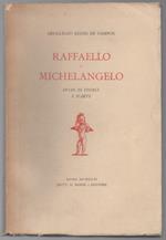 Raffaello e Michelangelo Studi di Storia e D'arte 