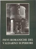 Pievi Romaniche Del Valdarno Superiore 