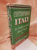 Contemporary Italy Its Intellectual And Moral Origins 