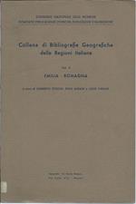 Collana di Bibliografie Geografiche Delle Regioni Italiane - Emilia-romaga