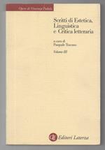 Scritti di Estetica, Linguistica e Critica Letteraria Vol. Iii
