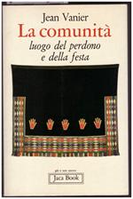 La Comunità Luogo Del Perdono e Della Festa