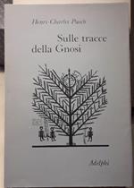 Sulle Tracce Della Gnosi